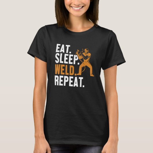 Eat Sleep Weld Repeat Mig Rig Inspector Tig Tack W Tシャツ (正面)