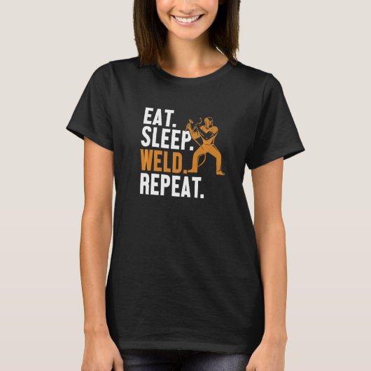 Eat Sleep Weld Repeat Mig Rig Inspector Tig Tack W Tシャツ (正面)