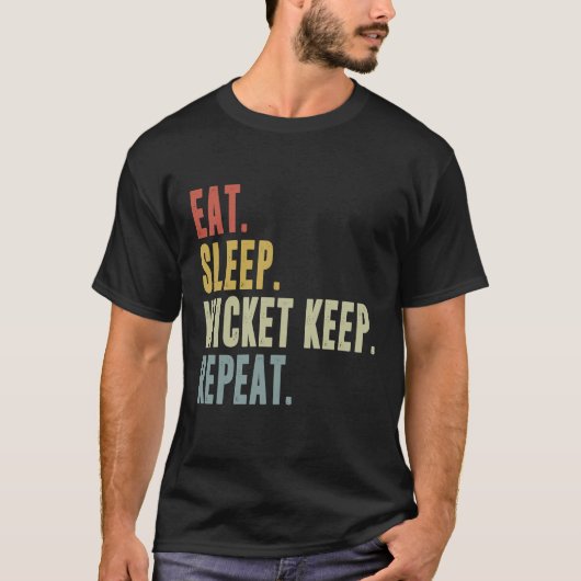 Eat Sleep Wicket Keep Repeat  Cricketer Tシャツ (正面)
