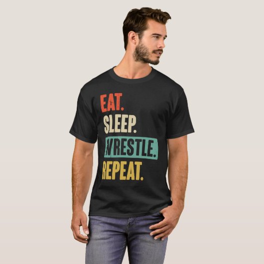 Eat Sleep Wrestle Repeat  Wrestler Wrestling Tシャツ (正面フル)