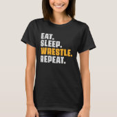Eat Sleep Wrestle Repeat   Wrestler Wrestling Vint Tシャツ (正面)