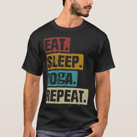 Eat Sleep Yoga Repeat ビンテージ瞑想エクササイズ Tシャツ (正面)