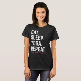 Eat. Sleep. Yoga. Repeat. | Tori G. ヨガTシャツ Tシャツ