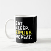 Eat Sleep Zipline Repea Funny Ziplining Humor コーヒーマグカップ (左)