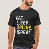 Eat Sleep Zipline Repea Funny Ziplining Humor  Tシャツ (正面)