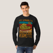 Eat Spaghetti To Forgetti Your Regretti          Tシャツ (正面フル)
