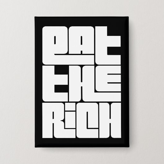 Eat the Rich - Funny Socialist  缶バッジ (正面)