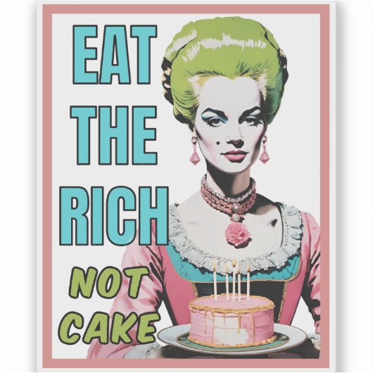 Eat The Rich, Not Cake シール (正面)