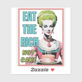 Eat The Rich, Not Cake シール