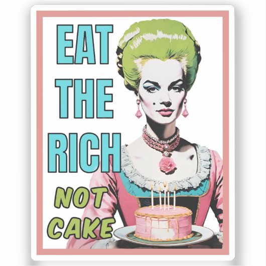 Eat The Rich, Not Cake シール (正面)