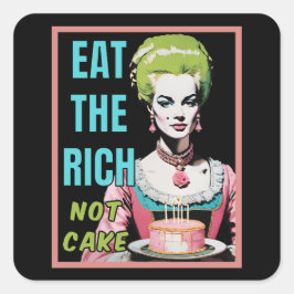 Eat The Rich, Not Cake スクエアシール