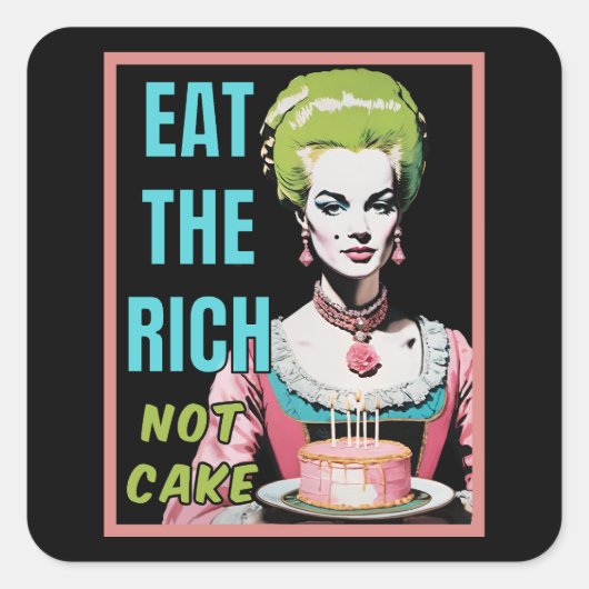 Eat The Rich, Not Cake スクエアシール (正面)