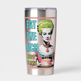 Eat The Rich, Not Cake 保温保冷タンブラー