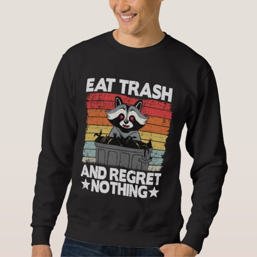 Eat Trash And Regret Nothing Raccoon 14 スウェットシャツ (正面)