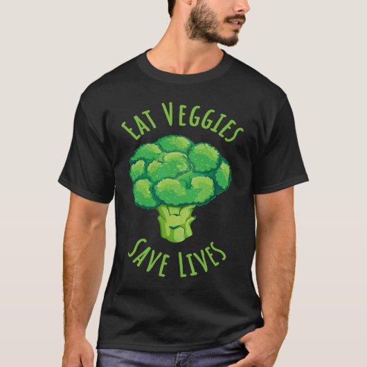 Eat Veggies save lives World Vegetarian Day for Ve Tシャツ (正面)