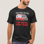 eat when you can sleep when Ambulance Paramedic Tシャツ (正面)