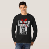 Eating Disorders Are No Joke Anorexia Food Coaches Tシャツ (正面フル)