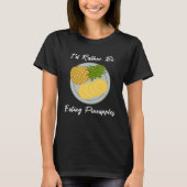 Eating Pineapples Fruit  Tropical Fruits Tシャツ (正面)