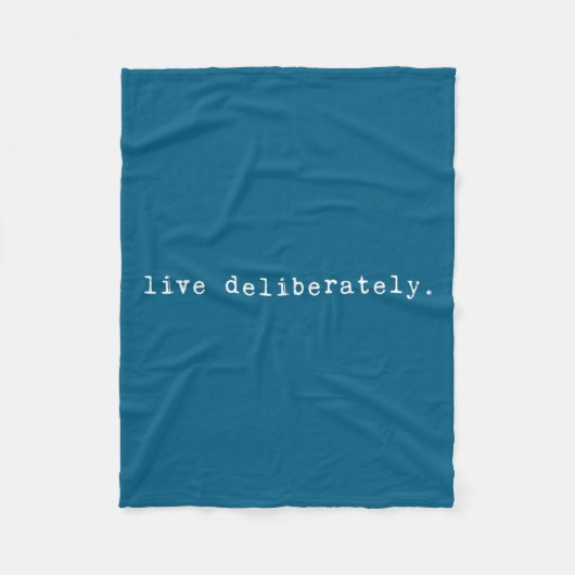 Eau Quote Motivation Sritual - Live Deliberately フリースブランケット (正面)