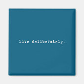 Eau Quote Motivation Sritual - Live Deliberately  マグネット (正面)