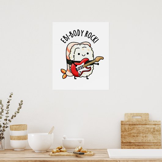 Ebi-body Rock Funny Rocker Sushi Pun ポスター (キッチン)