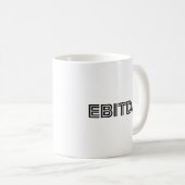 EBITODA クールで面白いタイポ ブラック書体 コーヒーマグカップ (正面右)