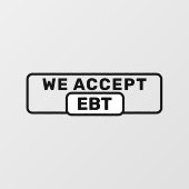 EBTを取扱う店舗のショップビジネス ウィンドウサイン (シート)