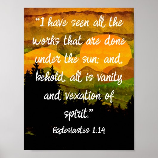 Ecclesiastes 1:14 KJV All Vanity Mountain Sunset ポスター (正面)