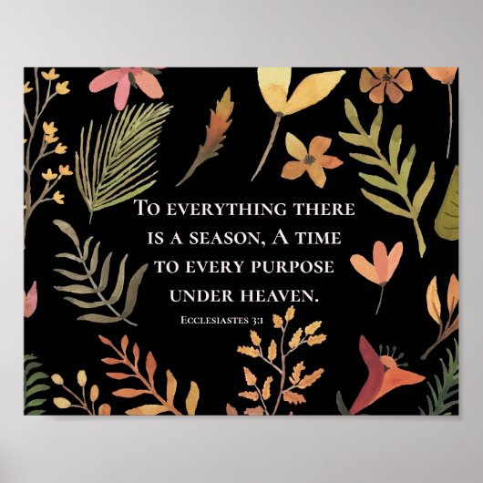 Ecclesiastes 3:1すべてには季節がある。 ポスター (正面)