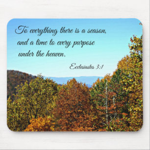 Ecclesiastes 3:1すべてには季節がある… マウスパッド