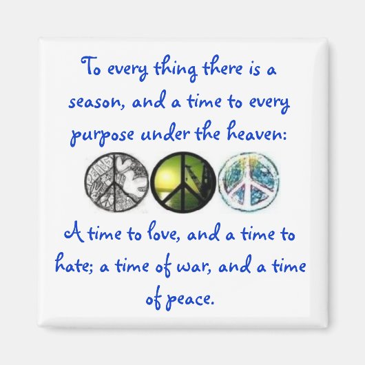 Ecclesiastes 3:8 マグネット (正面)