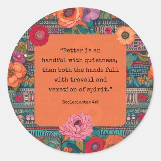 Ecclesiastes 4:6 KJV Verse QuietnessフローラBoho ラウンドシール (正面)