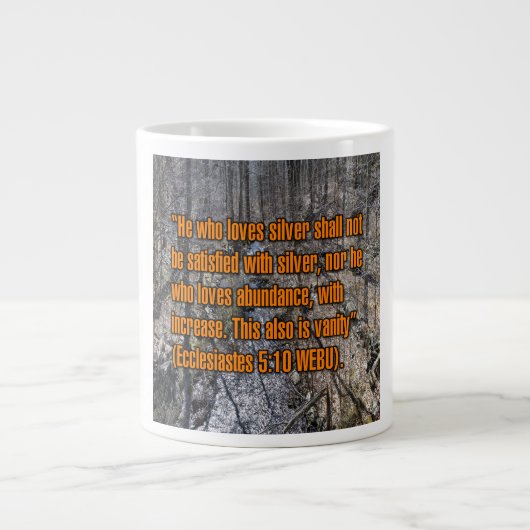 Ecclesiastes 5:10 WEBU Mug ジャンボコーヒーマグカップ (正面)
