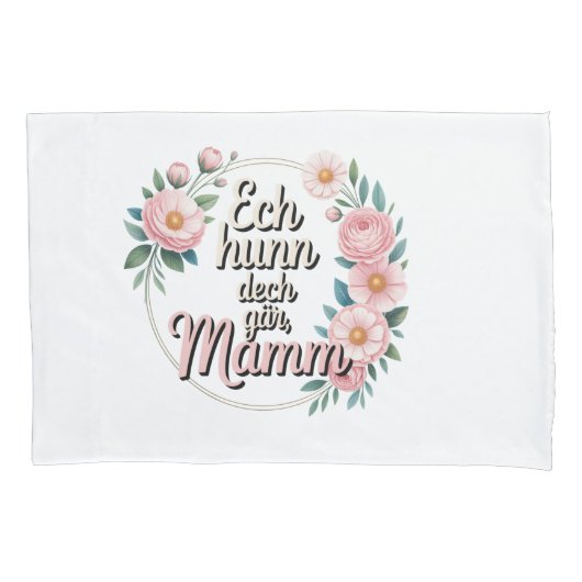 Ech hu meng Mamm gär – Luxembourgish Mother's Day 枕カバー (正面)