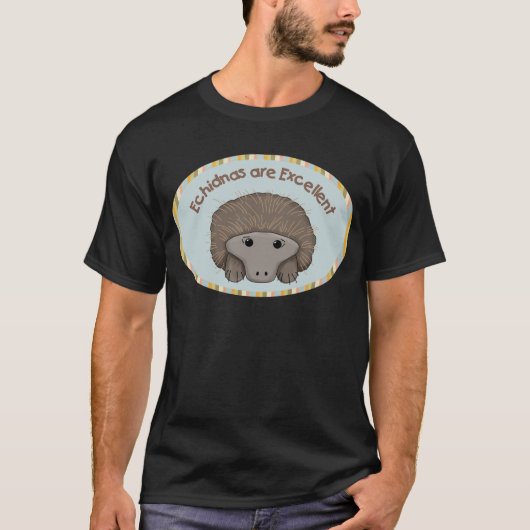Echidnasは優れている Tシャツ (正面)