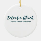 Eclectic Chick YouTube & Etsyストア セラミックオーナメント (裏面)