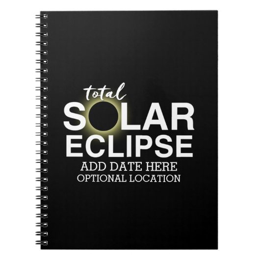 Eclipse太陽のの合計 – 2024またはカスタム日付 ノートブック (正面)