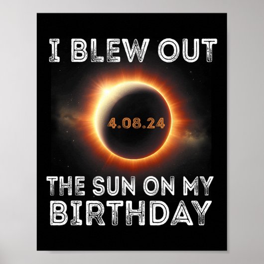 Eclipse太陽の誕生日吹I Out The Sun On My Bi ポスター (正面)