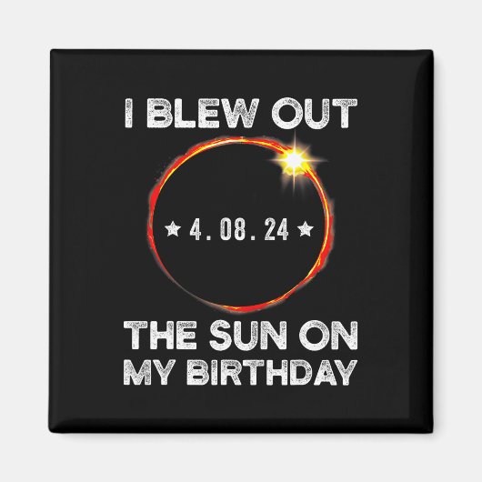Eclipse太陽の誕生日吹I Out The Sun On My Bi マグネット (正面)