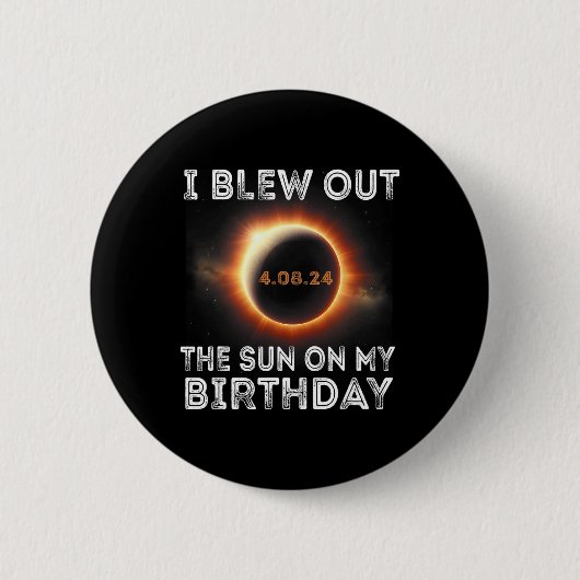 Eclipse太陽の誕生日吹I Out The Sun On My Bi 缶バッジ (正面)