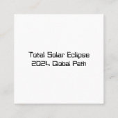 Eclipse 太陽の 2024のグローバルパス合計 スクエア名刺 (裏面)
