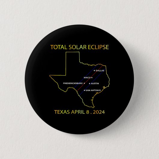 Eclipse 太陽の 2024インタラクティブマップテキサス州Eclipsの 缶バッジ (正面)