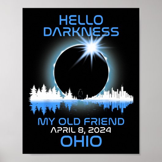 Eclipse 太陽の 2024 Ohio Hello Darkness My Old Frie ポスター (正面)