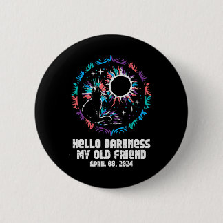 Eclipse 太陽の Cat Hello Darkness 4月8日Women Gir 缶バッジ