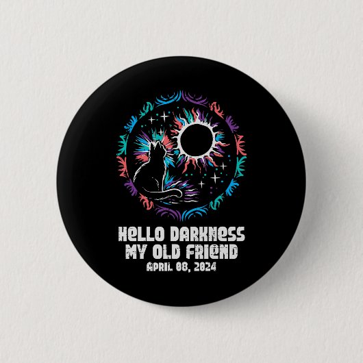 Eclipse 太陽の Cat Hello Darkness 4月8日Women Gir 缶バッジ (正面)