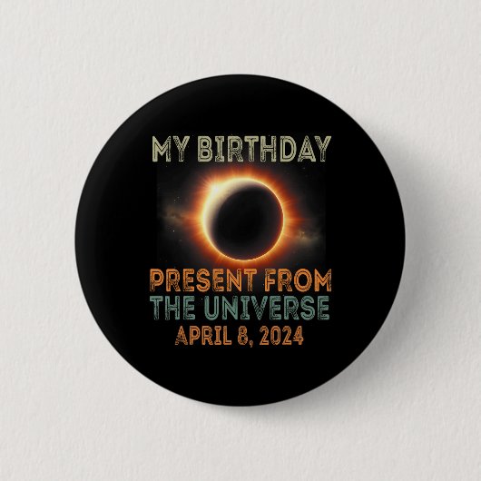 Eclipse 2024太陽の誕生日現在4.8.24合計 缶バッジ (正面)