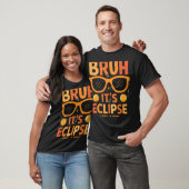 Eclipse Shirt 子供へ Bruh Its Eclipse 4月8日20 Tシャツ (ユニセックス)