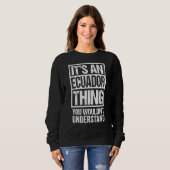 Ecuaが理解できないのはエクアドルだ スウェットシャツ (正面フル)