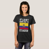 Ecuador Flag Souvenir If lost send me to Ecuador Tシャツ (正面フル)