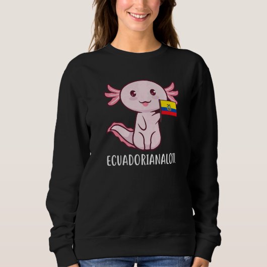 Ecuadorianalotl Ecuador Ecuadoren   スウェットシャツ (正面)